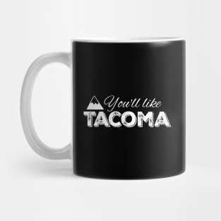 You'll like Tacoma: White Ink Mug